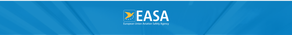 EASA European Union Aviation Safety Agency